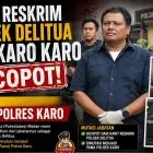 Kapolda Sumut Copot Kanit Reskrim Polsek Delitua Elia Karo Karo 